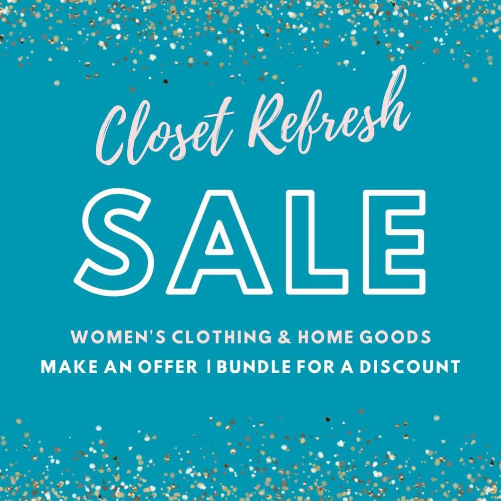 Closet Refresh Sale! Make an Offer!